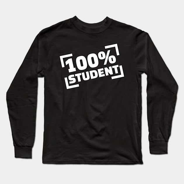 100% student Long Sleeve T-Shirt by Designzz